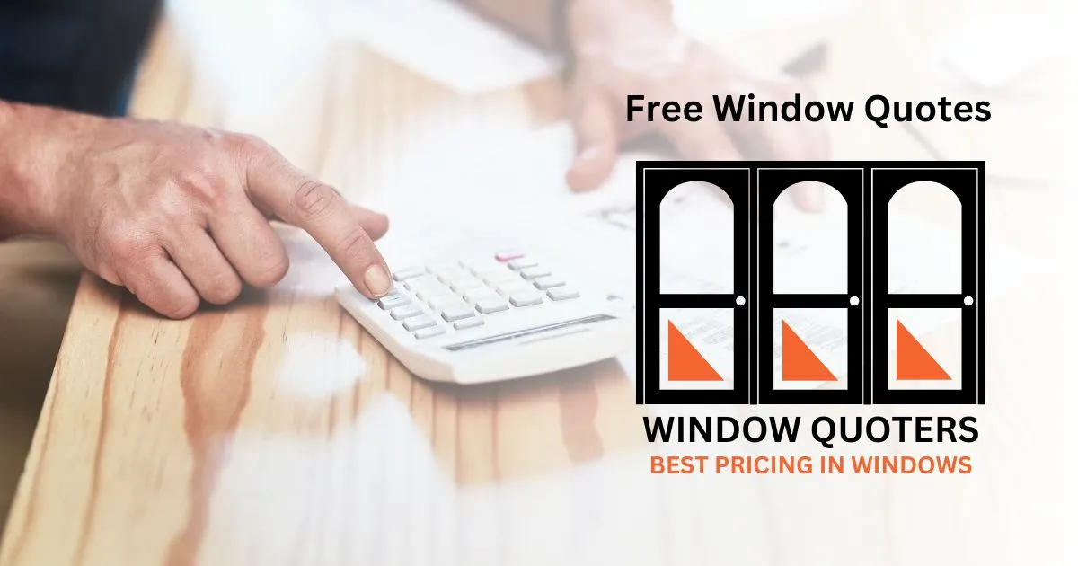 Free Window Quotes: Everything You Need to Know - Window Quoters